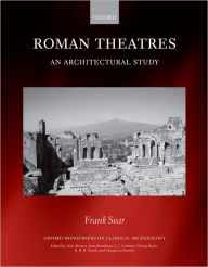 Title: Roman Theatres: An Architectural Study, Author: Frank Sear
