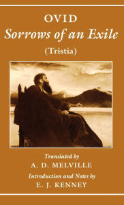Title: Sorrows of an Exile: Tristia, Author: Ovid