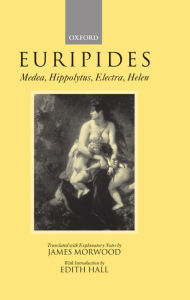 Title: Medea, Hippolytus, Electra, Helen, Author: Euripides