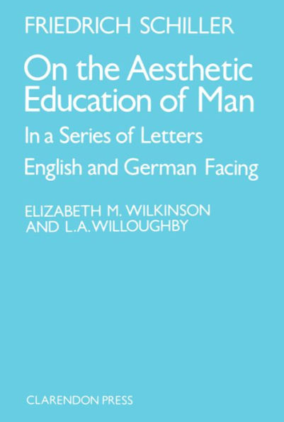 On the Aesthetic Education of Man in a Series of Letters / Edition 1