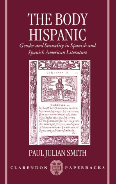 本格派ま！ The Body Hispanic: Gender and Sexuality in Spanish and 洋書
