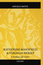 Katherine Mansfield and Virginia Woolf: A Public of Two