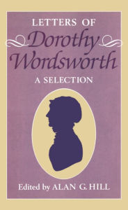 Title: The Letters of Dorothy Wordsworth: A Selection, Author: Dorothy Wordsworth