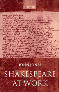 Title: Shakespeare at Work, Author: John Jones