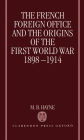 The French Foreign Office and the Origins of the First World War 1898-1914