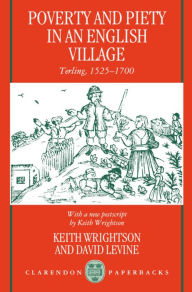 Title: Poverty and Piety in an English Village: Terling, 1525-1700 / Edition 2, Author: Keith Wrightson