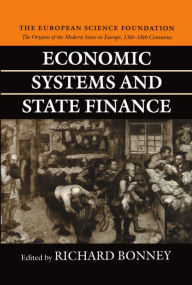 Title: Economic Systems and State Finance, Author: Richard Bonney