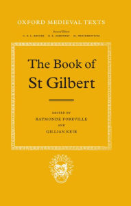 Title: The Book of St. Gilbert, Author: Saint Gilbert of Sempringham