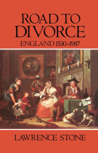 Title: Road to Divorce: England, 1530-1987, Author: Lawrence Stone