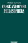 Frege and Other Philosophers / Edition 1