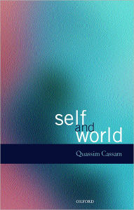 Title: Self and World / Edition 1, Author: Quassim Cassam