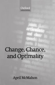 Title: Change, Chance, and Optimality, Author: April McMahon