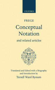 Title: Conceptual Notation and Related Articles / Edition 1, Author: Gottlob Frege