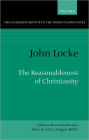 The Reasonableness of Christianity: As Delivered in the Scriptures