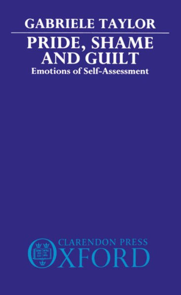 Pride, Shame, and Guilt: Emotions of Self-Assessment