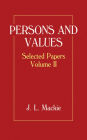 Persons and Values: Selected PapersVolume II