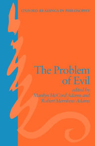 Title: The Problem of Evil / Edition 1, Author: Marilyn McCord Adams