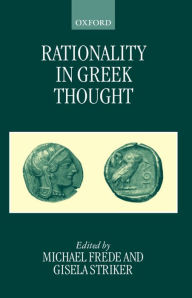 Title: Rationality in Greek Thought, Author: Michael Frede