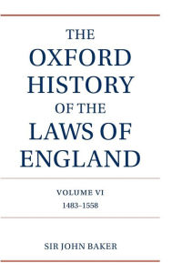 Title: The Oxford History of the Laws of England, Author: John Baker