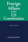 Foreign Affairs and the United States Constitution / Edition 2