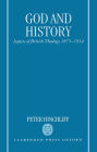 God and History: Aspects of British Theology 1875-1914