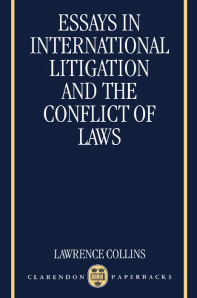 Essays in International Litigation and the Conflict of Laws