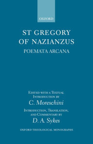 St. Gregory of Nazianzus Poemeta Arcana / Edition 1