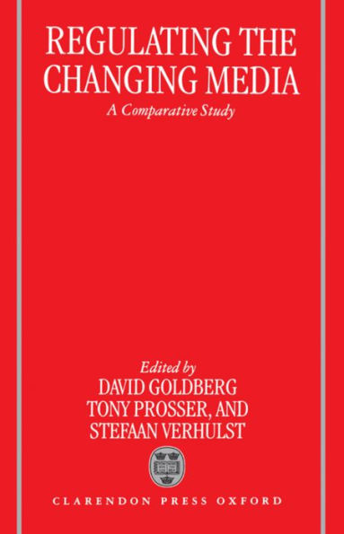 Regulating the Changing Media: A Comparative Study / Edition 198
