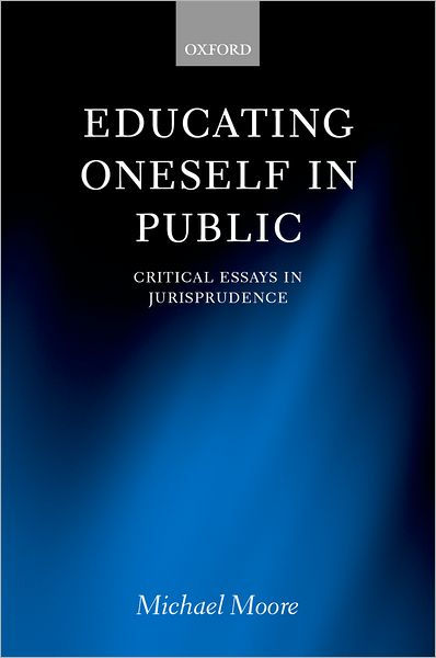 Educating Oneself In Public Critical Essays In Jurisprudence By Educating Oneself In Public Critical Essays In Jurisprudence By Michael S Moore Hardcover Barnes Noble Illustration Essay Example Papers also Hrm Assignment Help Apa Essay Paper