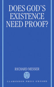 Title: Does God's Existence Need Proof?, Author: Richard Messer