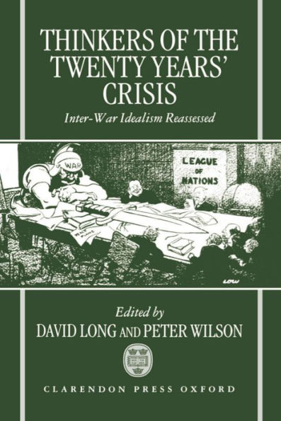 Thinkers of the Twenty Years' Crisis: Inter-War Idealism Reassessed