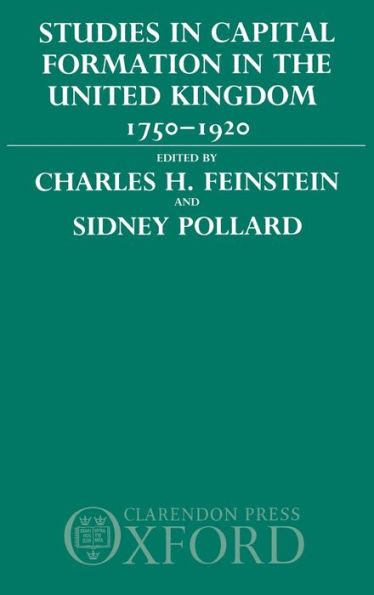 Studies in Capital Formation in the United Kingdom 1750-1920