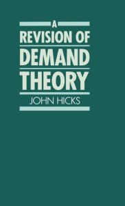 Title: A Revision of Demand Theory, Author: J. R. Hicks