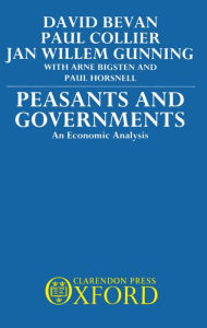 Title: Peasants and Governments: An Economic Analysis, Author: David Bevan