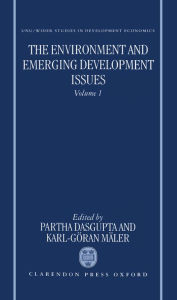 The Environment and Emerging Development Issues: Volume 1