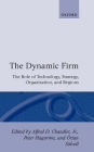 The Dynamic Firm: The Role of Technology, Strategy, Organization, and Regions