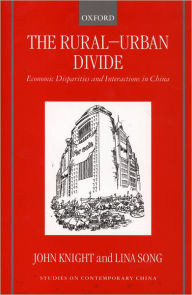Title: The Rural-Urban Divide: Economic Disparities and Interactions in China, Author: John Knight