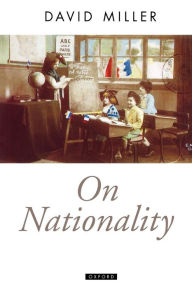 Title: On Nationality / Edition 1, Author: David Miller