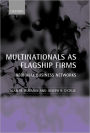 Multinationals As Flagship Firms: Regional Business Networks