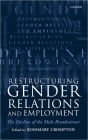 Restructuring Gender Relations and Employment: The Decline of the Male Breadwinner