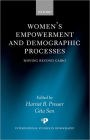 Women's Empowerment and Demographic Processes: Moving beyond Cairo