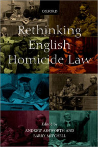 Title: Rethinking English Homicide Law, Author: Andrew Ashworth