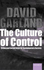 The Culture of Control @crime and Social Order in Contemporary Society'