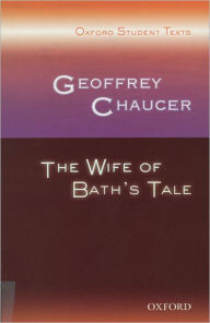 Title: Geoffrey Chaucer: The Wife of Bath's Tale / Edition 2, Author: Steven Croft