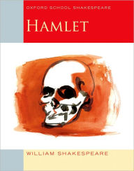 Title: Hamlet (Oxford School Shakespeare Series), Author: William Shakespeare