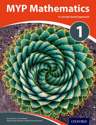 MYP Mathematics 1 by Marlene Torres-Skoumal, Rose Harrison, Clara