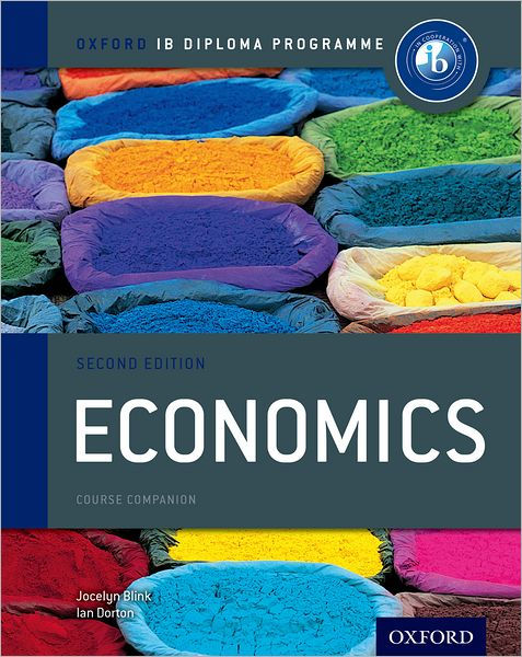 ib-economics-course-book-2nd-edition-oxford-ib-diploma-program-by-jocelyn-blink-ian-dorton