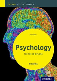 Title: IB Psychology Study Guide: Oxford IB Diploma Programme, Author: Alexey Popov