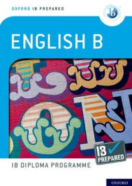 Title: IB English B: Skills & Practice, Author: Oxford University Press