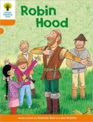 Title: Oxford Reading Tree: Level 6: Stories: Robin Hood, Author: Roderick Hunt